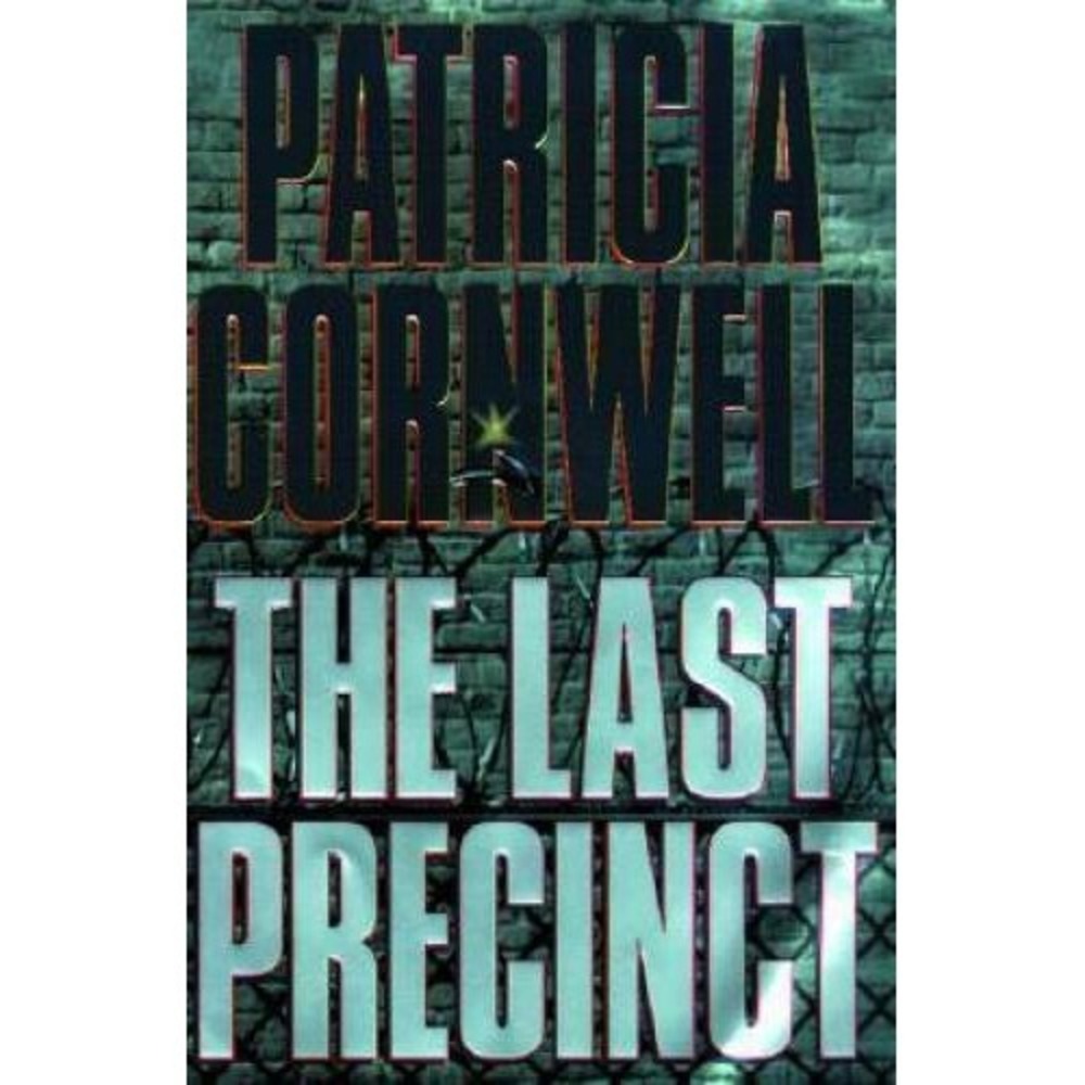 The Last‎ Precinct  by Patricia Cornwell  (2000, Hardcover)